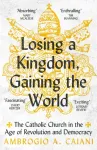 Losing a Kingdom, Gaining the World