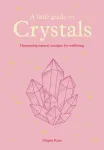 Little Guide to Crystals