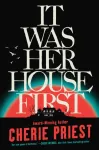 It Was Her House First