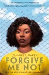 Forgive Me Not