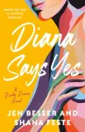 Diana Says Yes