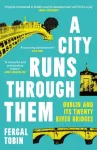 City Runs Through Them