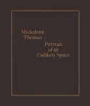 Mickalene Thomas / Portrait of an Unlikely Space