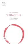 The Message of 2 Timothy