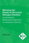 Meeting the Needs of Reunited Refugee Families