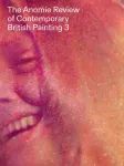 Anomie Review of Contemporary British Painting 3