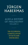 Also a History of Philosophy, Volume 2