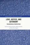 Love, Justice, and Autonomy