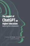 Impact of ChatGPT on Higher Education