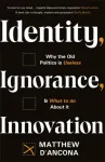 Identity, Ignorance, Innovation