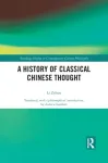 A History of Classical Chinese Thought