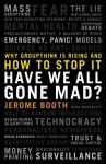 Have We All Gone Mad?