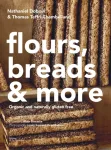 Gluten-Free Baking: Recipes from the Famed Chambelland Bakers of Paris