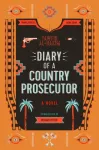 Diary of a Country Prosecutor