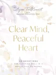 Clear Mind, Peaceful Heart