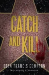 Catch and Kill