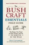 The Bushcraft Essentials Field Guide