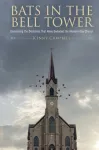 Bats in the Bell Tower
