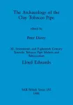 The Archaeology of the Clay Tobacco Pipe XI