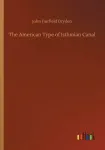 The American Type of Isthmian Canal