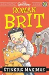 Roman Brit: Stinkius Maximus