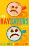The Naysayers