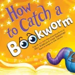 How to Catch a Bookworm