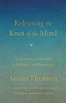 Releasing the Knot of the Mind
