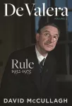 De Valera: Valitsemine (1932&ndash;1975)