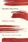 Trans-Pacific Mobilities