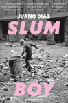 Slum Boy, 'One of the most moving accounts of non-fiction ever written' GUARDIAN