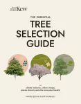 Essential Tree Selection Guide, For Climate Resilience, Carbon Storage, Species Diversity and Other Ecosystem Benefits