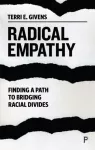 Radical Empathy, Finding a Path to Bridging Racial Divides