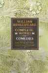 William Shakespeare Complete Works The Comedies, Based on the First Folio of John Heminges and Henry Condell