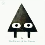 Triangle, A SHAPE trilogy story for 3-7 year olds from beloved duo Jon Klassen and Mac Barnett