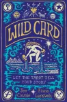 Wild Card, Let the Tarot Tell Your Story