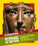 Everything: Romans in Britain, March Onwards for Facts, Photos and Fun!