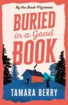 Buried in a Good Book, A Cosy Crime Murder Mystery Set in a Remote Cabin