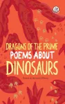 Dragons of the Prime, Poems about Dinosaurs