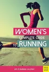 Women&rsquo;s Complete Guide to Running
