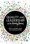 Quality and Leadership in the Early Years