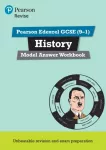 Pearson REVISE Edexcel GCSE History Model Answer Workbook - for 2025, 2026 exams