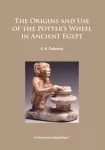 The Origins and Use of the Potter&rsquo;s Wheel in Ancient Egypt