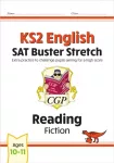 KS2 English Reading SAT Buster Stretch: Fiction (for the 2026 tests)
