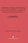 A History of Spanish Painting, Volume XIII