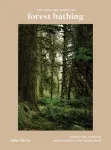 Healing Magic of Forest Bathing