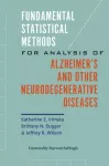 Fundamental Statistical Methods for Analysis of Alzheimer's and Other Neurodegenerative Diseases