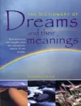 Dictionary of Dreams and Their Meanings