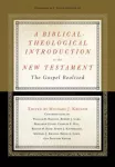 A Biblical-Theological Introduction to the New Testament