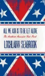 All We Ask is to be Let Alone